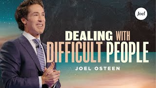 Joel Osteen  Dealing With Difficult People  Joel Osteen Sermons [upl. by Aubigny]