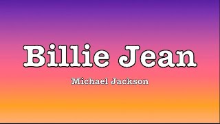 Michael Jackson  Billie Jean lyrics [upl. by Alikee]