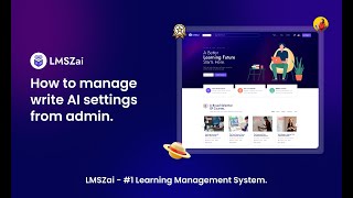 How to Manage Write AI Settings from Admin  LMSZai  Learning Management System [upl. by Enaywd317]