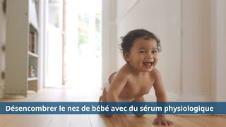 Comment désencombrer le nez de bébé avec du sérum physiologique [upl. by Fong352]