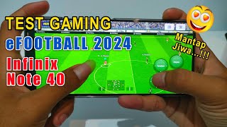 Test Game eFootball 2024 di Infinix note 40 [upl. by Theressa899]