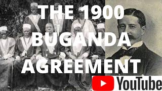 1900 Buganda agreement [upl. by Skillern]