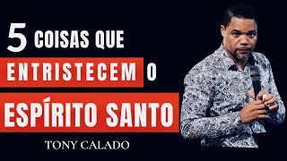 Você Tem Entristecido O Espírito Santo Assim  Tony Calado [upl. by Gilus]