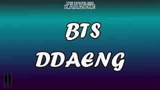 BTS  DDAENG  Karaoke [upl. by Sontich583]