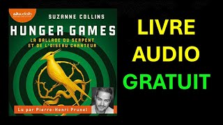 Livre Audio Gratuit Hunger GamesLa ballade du serpent et de loiseau chanteur de Suzanne Collins [upl. by Callida]