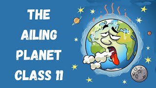 The ailing planet class 11  ailing planet class 11  the ailing planet in hindi  animated [upl. by Mingche]