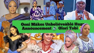 Breaking‼️ Ooni Mákes Unbelíéveàblé Huge Annóuncement 🔊 Òva Prince Tadenikawo Olori Tobi 😭 [upl. by Winthorpe]