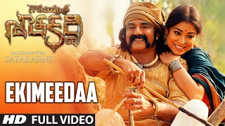 Ekimeedaa Full Video Song  Gautamiputra Satakarni  Nandamuri Balakrishna Shriya Saran [upl. by Keyes]