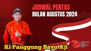 Jadwal Bulan Agustus 2024 Ki Panggung Bayu Aji [upl. by Desberg]