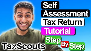 How To Self Assessment Tax Return 2024  Step by Step Guide TaxScouts [upl. by Asiak]