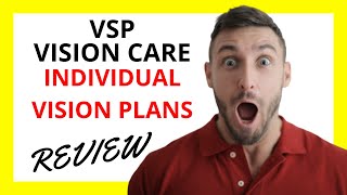 🔥 VSP Individual Vision Plans Review Pros and Cons [upl. by Biles]