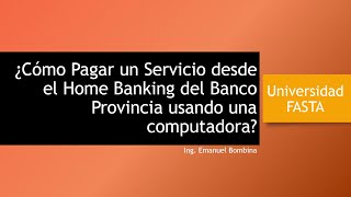 ¿Cómo pagar un Servicio desde el HomeBanking del Banco Provincia [upl. by Anitnatsnoc]