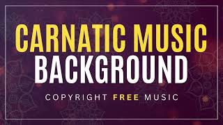 Carnatic Music Background [upl. by Notsyrb]