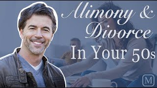 Alimony amp Divorce in Your 50s [upl. by Lehmann367]