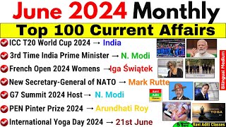 June 2024 Monthly Current Affairs  Top 100 Current Affairs 2024  Monthly Current Affairs June 2024 [upl. by Rephotsirhc]