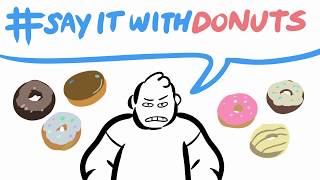 say it with donuts 🍩 [upl. by Narruc]