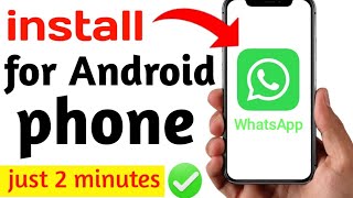 How to Download amp Install WhatsApp on Android [upl. by Einama]