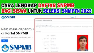 CARA LENGKAP DAFTAR AKUN SNPMB BAGI SISWA UNTUK SELEKSI SNMPTN 2023 [upl. by Yeliac]