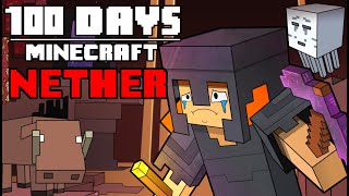 100 Days  Minecraft Nether [upl. by Nirroc]