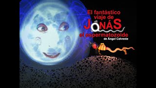 EL FANTÁSTICO VIAJE DE JONÁS EL ESPERMATOZOIDE  TEASER  EL ESPEJO NEGRO [upl. by Osher107]