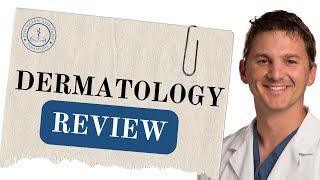 PANCE Review Dermatology – Critical Topics Part 3 [upl. by Graubert]