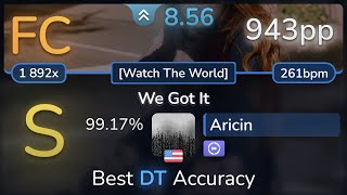 Aricin  Metrik  We Got It Watch The World DT 9917  943pp FC  osu [upl. by Agn83]