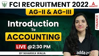 FCI Recruitment 2022  Finance By Niharika Walia  Introduction to Accounting [upl. by Hannan]