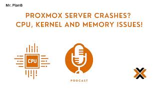 Proxmox Server CrashesThe Ultimate Guide to CPU Kernel and Memory Issues [upl. by Constant]