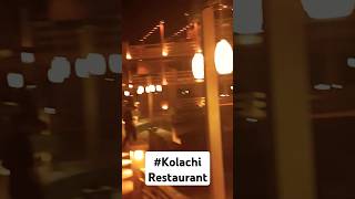 Kolachi Restaurant Inside View  near Do Darya in Karachi romantic restaurant dodaryakarachi [upl. by Draude]