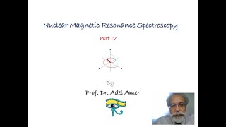 Lecture 18 NMR Part IV Spectroscopy Online Training Course [upl. by Kabob]