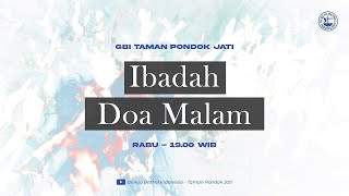 Firman Tuhan Doa Malam  GBI Taman Pondok Jati 9 Oktober 2024 [upl. by Kathrine812]