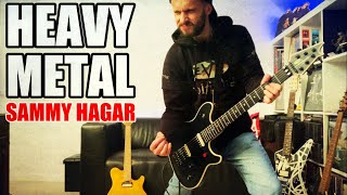 Heavy Metal  Sammy Hagar cover [upl. by Emiatej737]