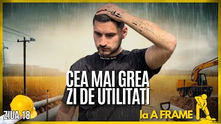 Ziua 18 🏗️ Cat costa o cabana A Frame de la A la Z⁉️  Cea mai grea zi de UTILITATI [upl. by Ayram]