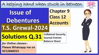 Issue of Debentures T S Grewal 2024 Q 31 Ch 9 Class 12 Accounts T S Grewallearnwithease [upl. by Themis]