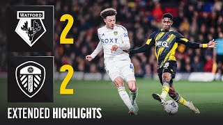 Extended Highlights 🎞️  Watford 22 Leeds United [upl. by Rox]