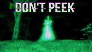 quotDont Peekquot Creepypasta [upl. by Freberg]