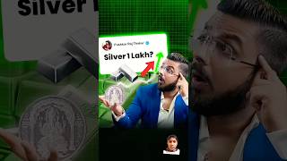 silver 1 lakh￼￼ [upl. by Taddeusz]