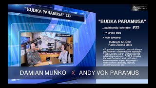 Budka Paramusa 33  Damian Muńko amp Andy Von Paramus [upl. by Akcire]