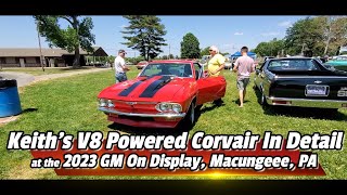 Keiths V8 Powered Corvair In Detail and Running 2023 GM On DisplayMacungie PA [upl. by Desiri]