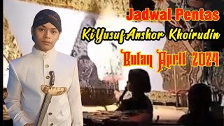 Jadwal Bulan April 2024 Ki Yusuf Anshor Khoirudin [upl. by Alehcim]