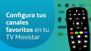 Configura tus canales favoritos en tu TV Movistar [upl. by Nunciata]