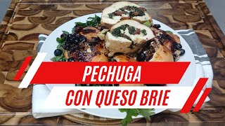 Receta de Pechuga con Queso Brie  Un Plato Sofisticado [upl. by Oos]