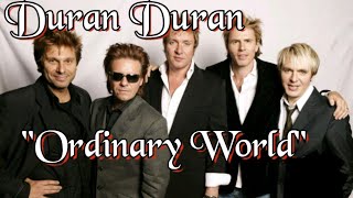 Duran Duran Ordinary World [upl. by Erida]