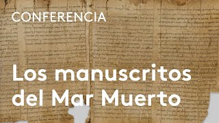 ¿Qué revelan los manuscritos del Mar Muerto  Julio Trebolle y Florentino García Martínez [upl. by Leckie]