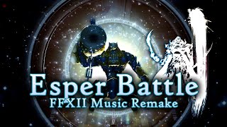 Battle with an Esper  Final Fantasy XII Music Remake [upl. by Rheta]