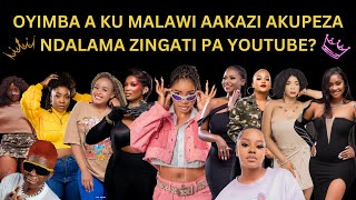 OYIMBA AAKAZI A KU MALAWI AKUPEZA NDALAMA ZINGATI PA YOUTUBE TILI NDI TOP 9 [upl. by Lithea]