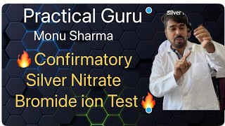 Confirmatory Silver Nitrate Bromide ion Test  CBSE XII  Practical Guru Monu Sharma [upl. by Kyred367]