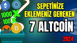 altcoin sepetine eklemeniz GEREKEN EN İYİ 7 KRİPTO PARA 2024 kripto portföyü [upl. by Eniawd]