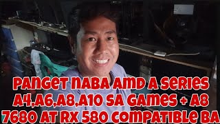 PANGET NABA AMD A SERIES A4 A6 A8 A10 SA GAMES LIKE VALORANT  AMD A8 7680  RX 580 COMPATIBLE BA [upl. by Territus]