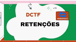 DCTF  Como informar as retenções na DCTF [upl. by Nolrev]